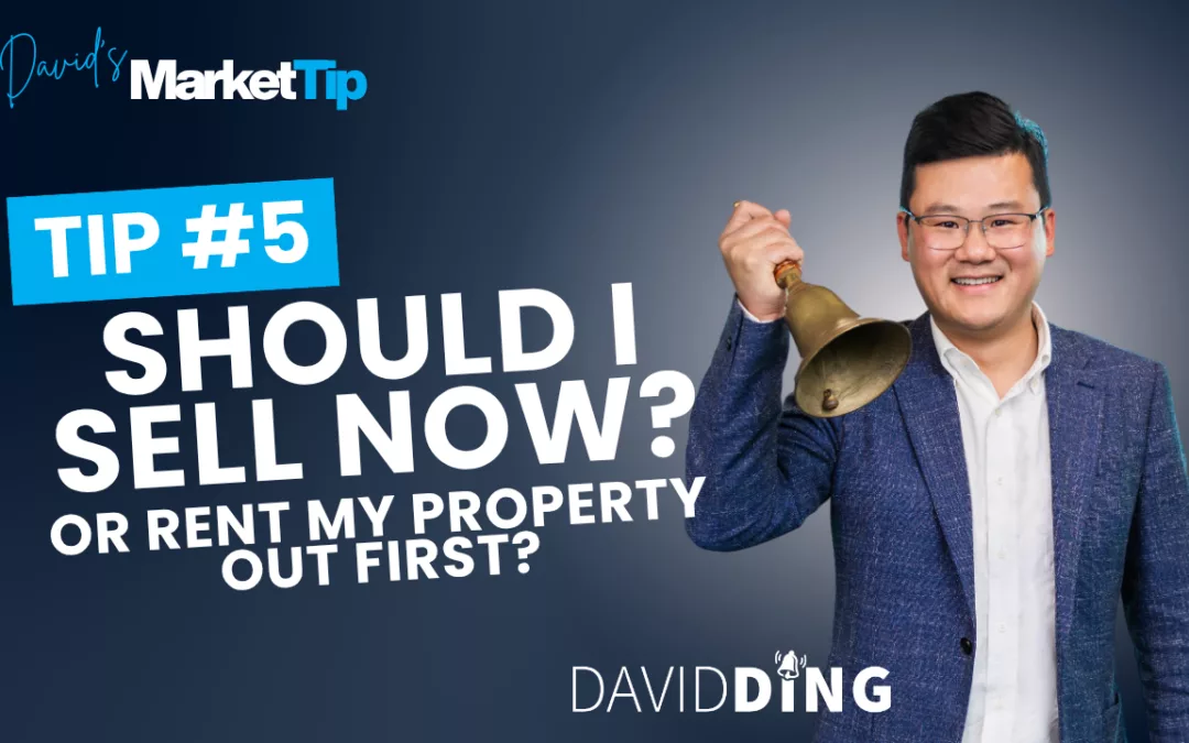 Should I Sell Now, or Rent My Property Out First?