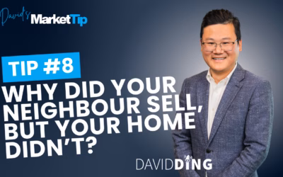 Why Did Your Neighbour Sell, But Your Home Didn’t?